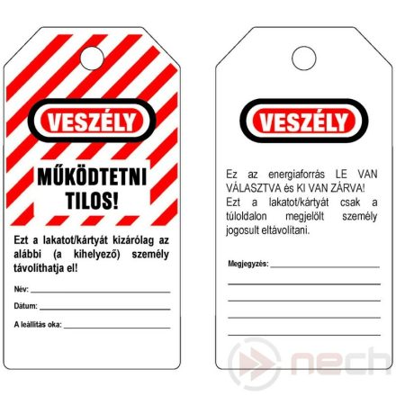 LOTO PVC azonosító kártya / VESZÉLY! MŰKÖDTETNI TILOS! magyar nyelvű felirattal